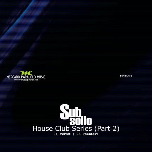 House Club Series (Part 2)