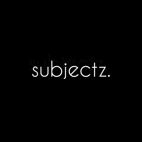 Subjectz