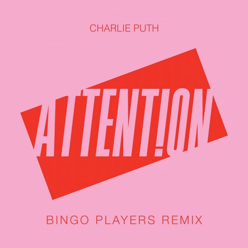 Attention (Bingo Players Extended Remix)