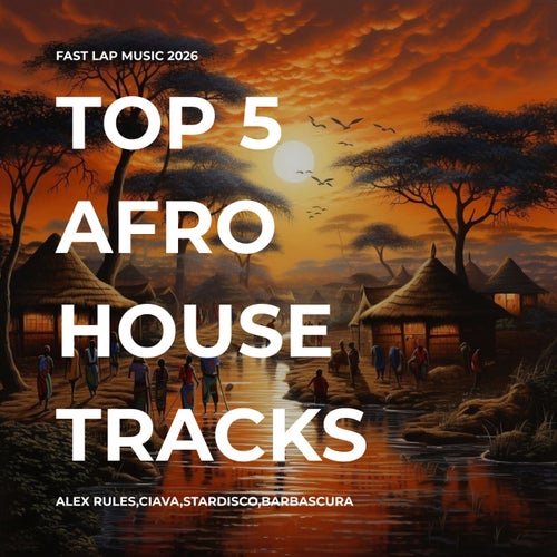 Top 5 Afro House Tracks