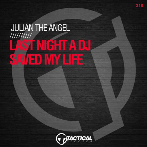 Last Night A DJ Saved My Life