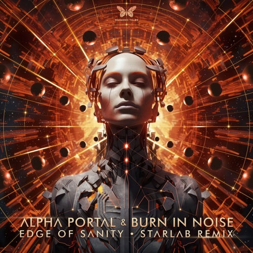  Alpha Portal & Burn In Noise - Edge Of Sanity (Starlab Remix) (2024) 