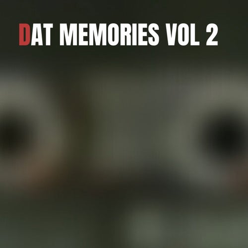 DAT Memories Vol 2