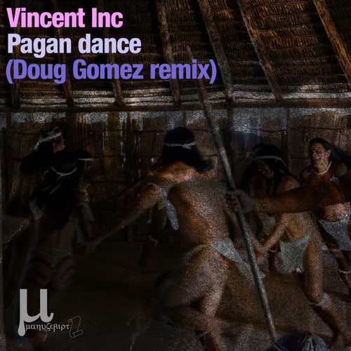 Pagan Dance (Doug Gomez remix)