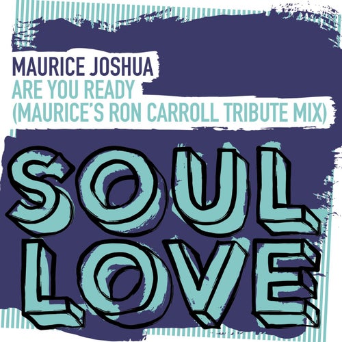 Are You Ready (Maurice's Ron Carroll Tribute Mix)