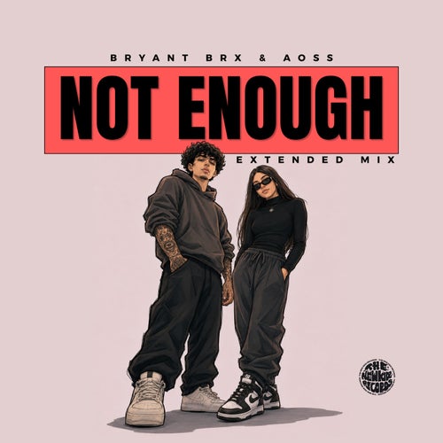 Not Enough (Extended Mix)
