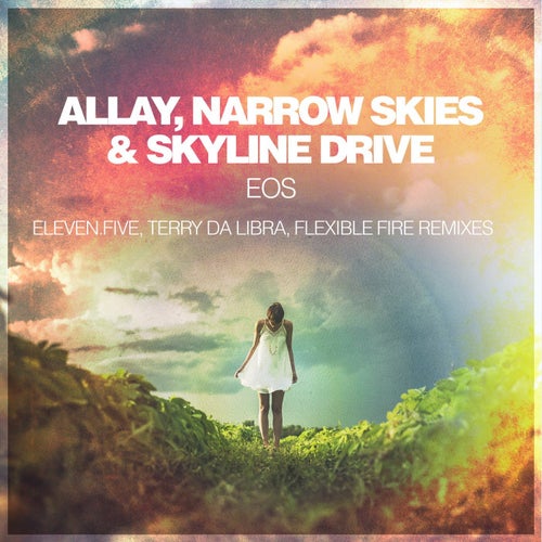 Eos (eleven.five, Terry Da Libra, Flexible Fire Remixes)