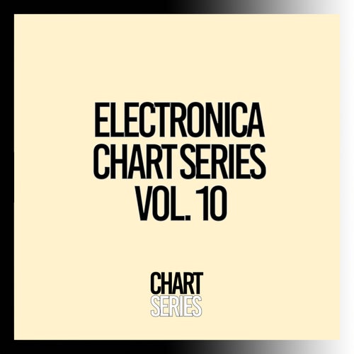 Electronica Chart Series, Vol. 10