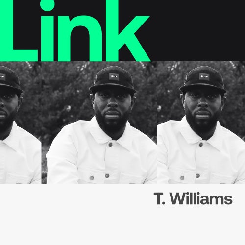 LINK Artist | T. Williams - Handpicked