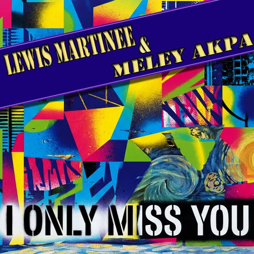 I Only Miss You