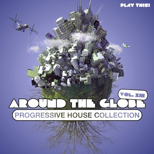 Around the Globe, Vol. 13 - Progressive House Collection