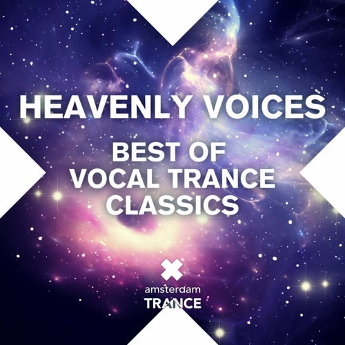 Heavenly Voices - Best of Vocal Trance Classics