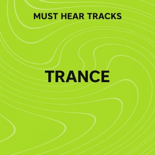 Must Hear Trance: February
