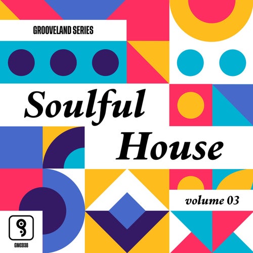 Soulful House, Vol. 3 (2025) - Grooveland