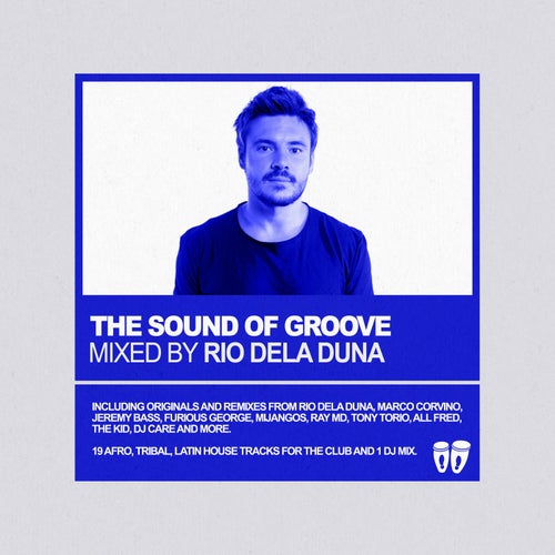 The Sound Of Groove (Mixed By Rio Dela Duna)