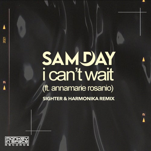 I Can't Wait (Sighter & Harmonika Remix)