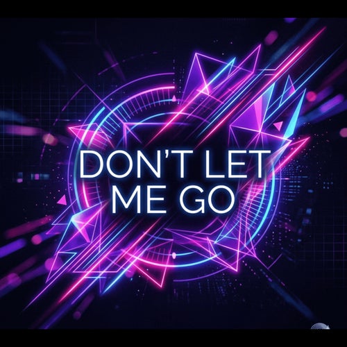 Don't Let Me Go