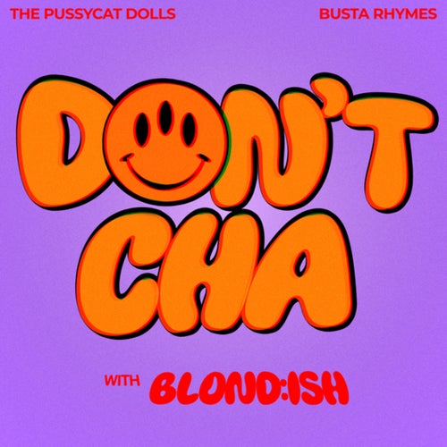 Don't Cha (with BLOND:ISH) (Extended Mix)