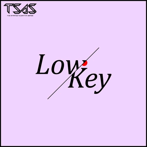 Low Key