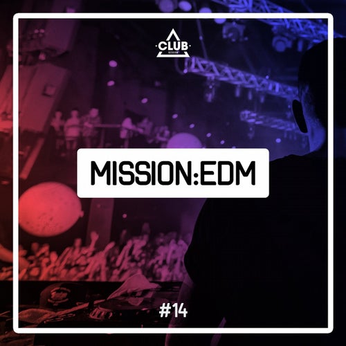 Mission EDM Vol. 14