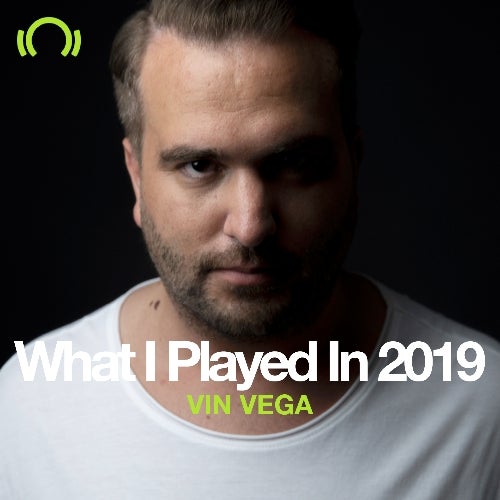 VIN VEGA What I Played In 2019