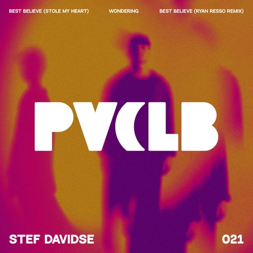 Best Believe (Stole My Heart) (Original Mix)