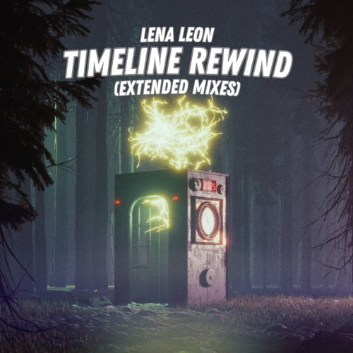 Timeline Rewind (Extended Mixes)