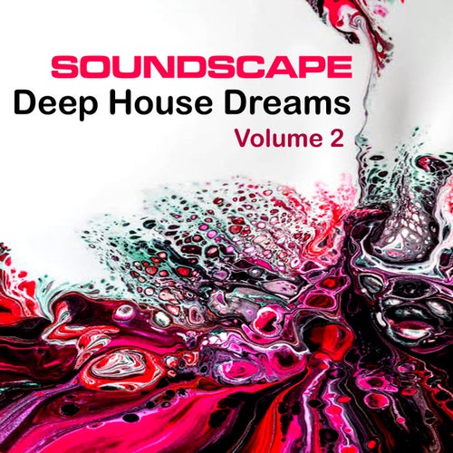 Cover art for Soundscape Deep House Dreams Volume 2