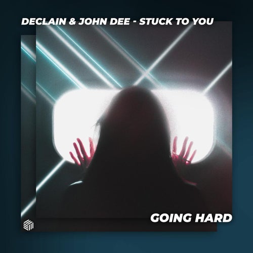 Stuck To You (Extended Mix)