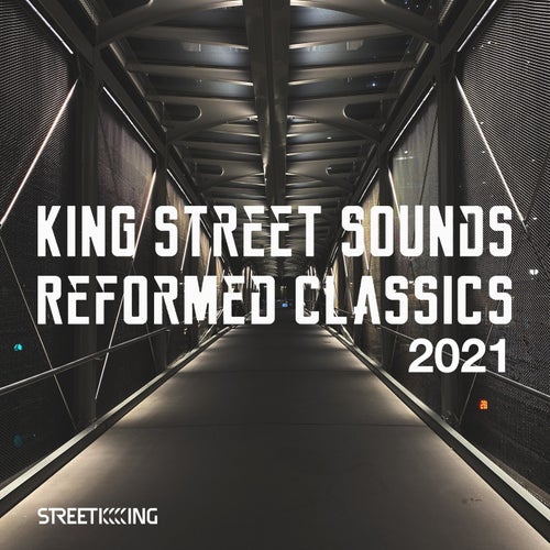 Cover art for King Street Sounds Reformed Classics 2021