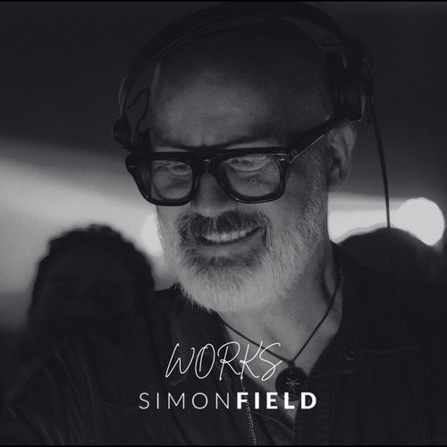 Simon Field - Works!
