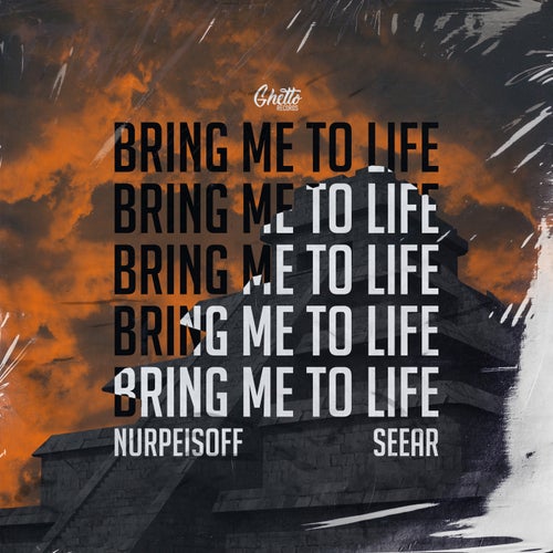Bring me to life