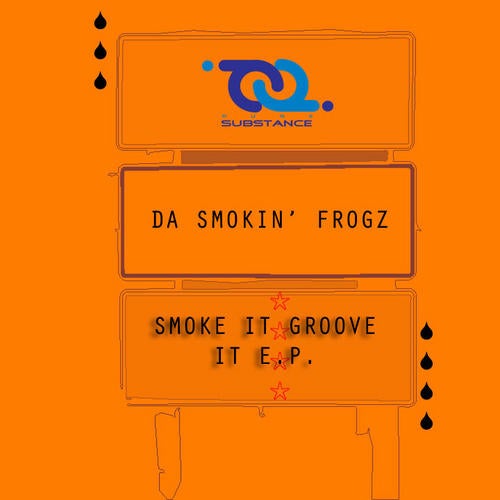 Smoke It Groove It EP