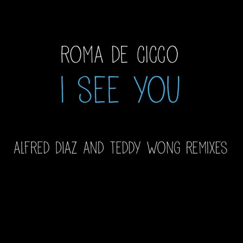 I See You - The Remixes