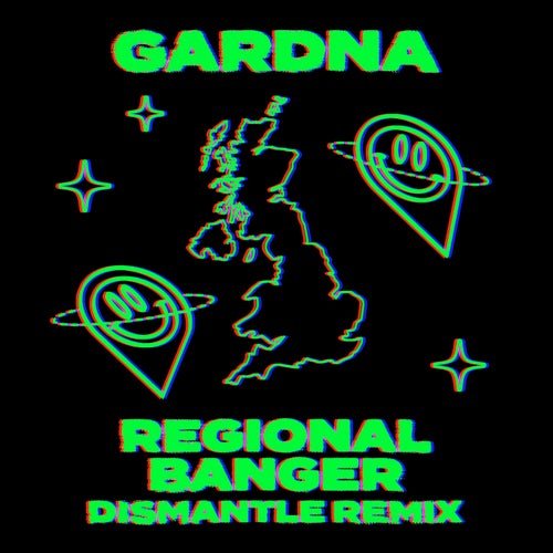 Gardna & Dismantle - Regional Banger (Dismantle Remix)