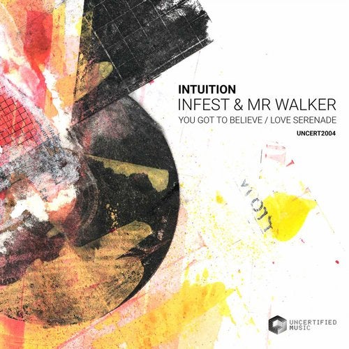 Infest & Mr Walker - You Got to Believe / Love Serenade (EP) 2017