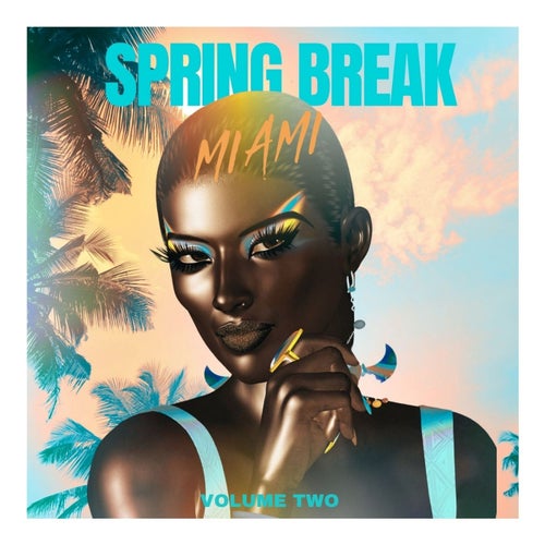 Spring Break Miami - Volume Two PSR316 - PornoStar Records (Funky House,Nu Disco / Disco,Deep House,Afro House,Jackin House,House) Album Cover