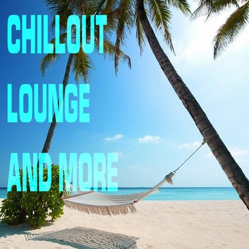 Chillout Lounge and More