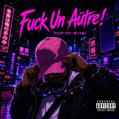 FUCK UN AÜTRE!