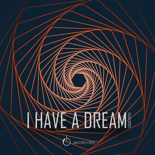 I Have a Dream