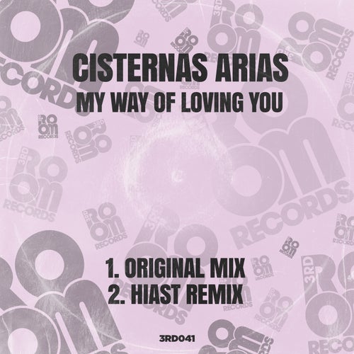 My Way Of Loving You (Inc. Hiast Remix)