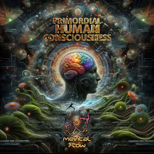  Mental Flow - Primordial Human Consciousness (2025) 