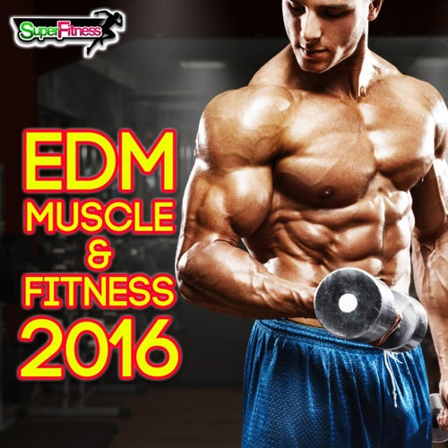 EDM Muscle & Fitness 2016