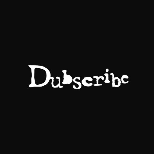 Dubscribe