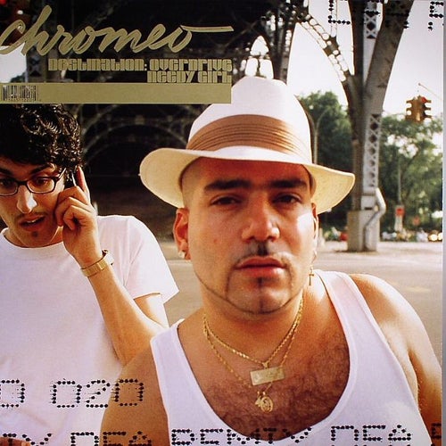 Chromeo - Destination : Overdrive