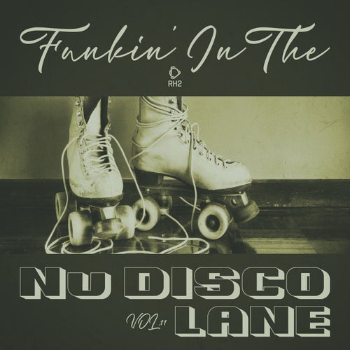 Funkin' In The Nu Disco Lane, Vol.11