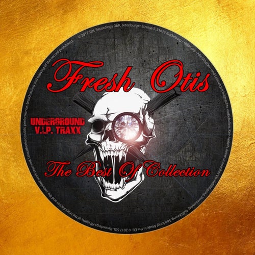 Fresh Otis - The Best Of Collection