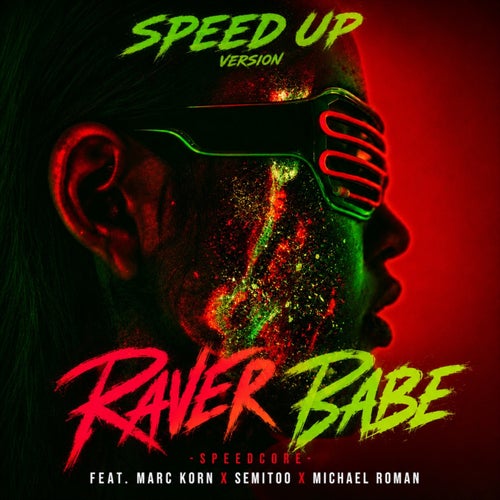 Raver Babe (Speed Up Version)