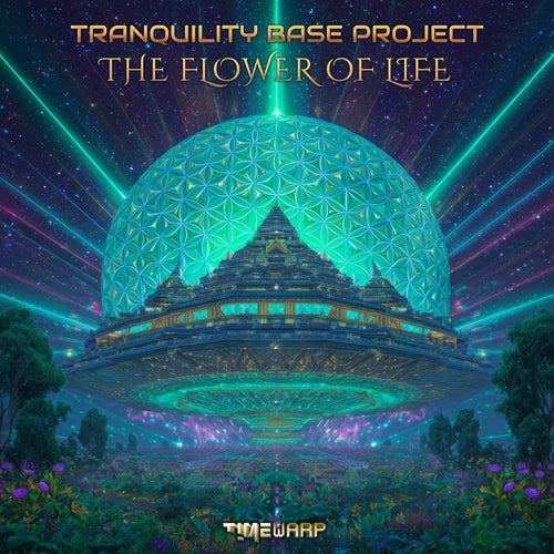  Tranquility Base Project - The Flower Of Life (2025) 