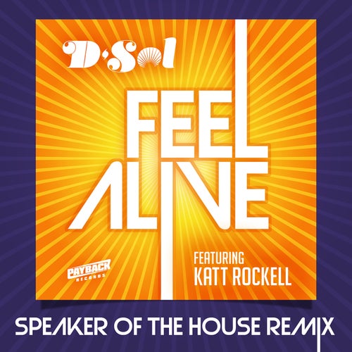 Feel Alive (feat. Katt Rockell) (Speaker Of The House Remix)
